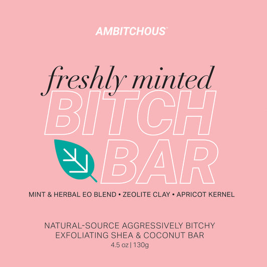 Bitch Bar: Freshly Minted Bar
