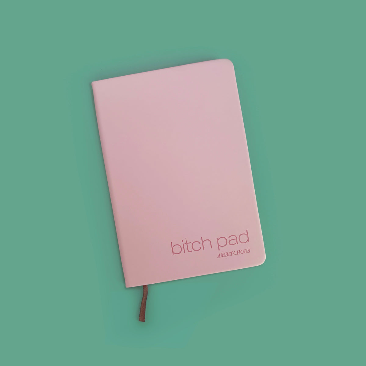 Bitch Pad: Soft Pink